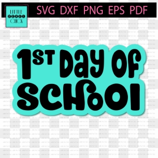 1st Day Of School - Graphic Design Clipart