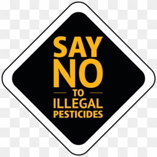 Say No To Illegal Pesticides - Sign Clipart