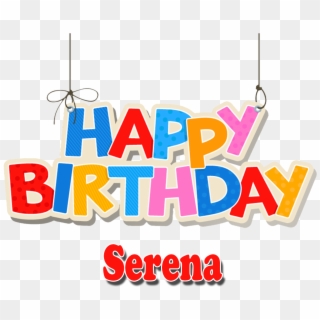 Serena Png Background Clipart - Happy Birthday To Arif Transparent Png