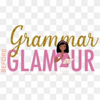 Grammar Before Glamour - Illustration Clipart