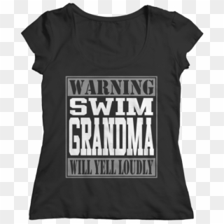Buy Warning Swim Grandma Will Yell Loudly - Active Shirt Clipart