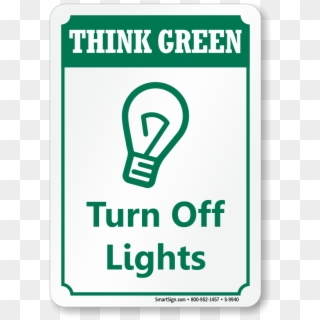 Lights Sign Think Green Conserve Energy Signs - Think Green Turn Off Lights Clipart