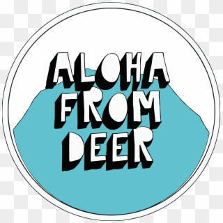 Aloha From Deer Was Established In April 2012 And Since - Aloha From Deer Logo Clipart