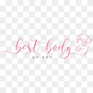 Best Body By Bry - Calligraphy Clipart