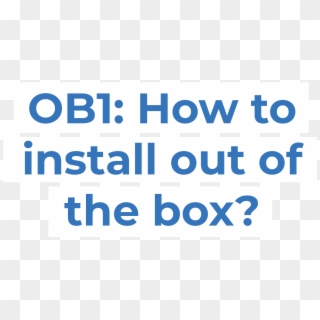 Unboxing Ob1 Text - Graphic Design Clipart
