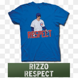 Anthony Rizzo Respect Me Chicago Cubs Playoff Hero - T Shirt Clipart