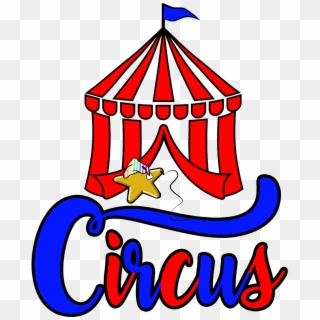 Experience All The Fun Of The Circus At Your Own Slumber - Tents Clipart