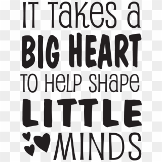 It Takes A Big Heart Wall Quotes U2122 Decal Wallquotes - Poster Clipart