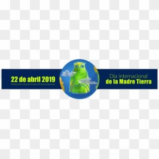 Feliz Dia Internacional De La Madre Tierra 2019 Fundacion - Au Coeur Du Mensonge (1999) Clipart