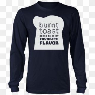 Burnt Toast Is A Favorite Flavor Great T-shirt Teefig - Football Aunt Shirt Ideas Clipart