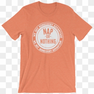 “nap Or Nothing” Short Sleeve Unisex T Shirt - Game Of Thrones Teacher Shirt Clipart