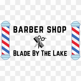 Blade By The Lake Barbershop - Graphic Design Clipart