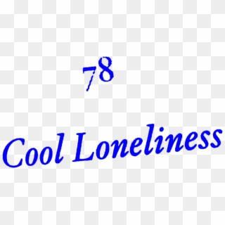 #aesthetic #text #quote #blue #lonely #loneliness #cool - Calligraphy Clipart