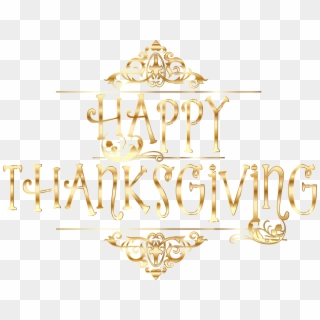Gold Happy Thanksgiving Typography No Background Picture - Happy Thanksgiving No Background Clipart