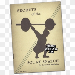 Secrets Of The Squat Snatch By Larry Barnholth - Secrets Of The Squat Snatch Clipart