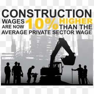 Construction Wages 10 Higher - Poster Clipart