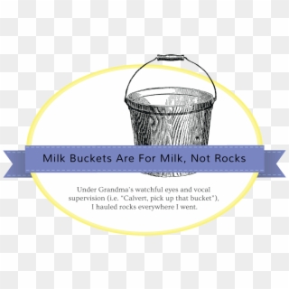 Milk Buckets Are For Milk, Not Rocks Gentle Nudges - Circle Clipart