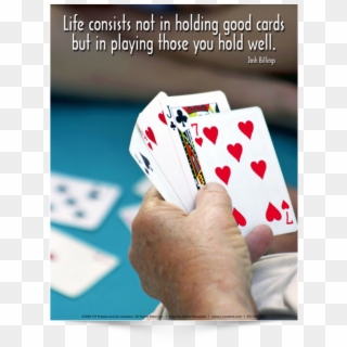 Life Consists Not In Holding Good Cards Clipart
