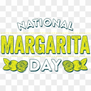 National Margarita Day - National Margarita Day Clipart - Png Download