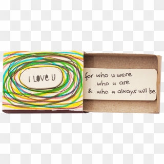 "i Love You For Who Were" Matchbox Card - Circle Clipart