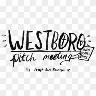 Westboro Pitch Meeting - Calligraphy Clipart