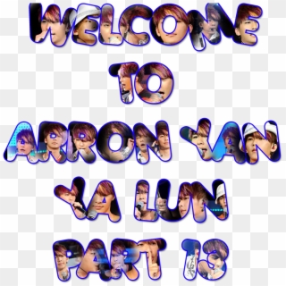 Welcome To Arron Yan Ya Lun Part13 - Photobucket Clipart