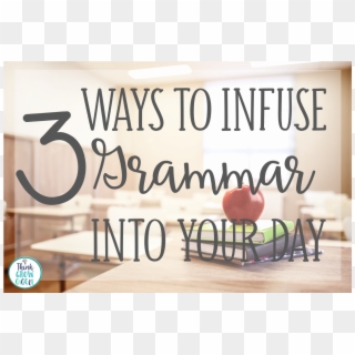 3 Ways To Infuse Grammar In The Classroom - Coffee Table Clipart