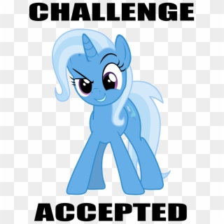 Challenge Accepted Png - Challenge Accepted Pony Clipart