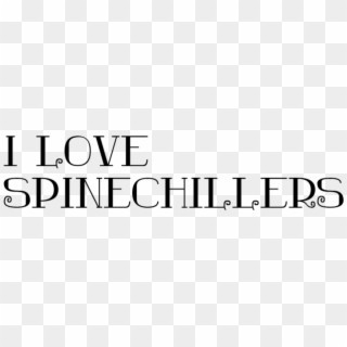 I Love Spine Chillers - Parallel Clipart