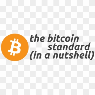 Dr The Bitcoin Standard, In A Nutshell - Poster Clipart