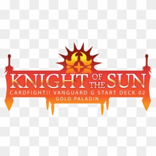 Vge G Sd02 Logo - G Start Deck 2 Knight Of The Sun Clipart