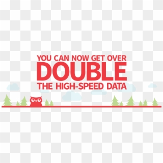 You Can Now Get Over Double The High-speed Data - Graphic Design Clipart