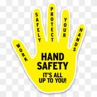 Hand Safety Sticker - Safety Slogan Clipart
