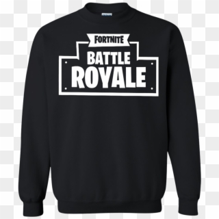 Fortnite Battle Royale T Shirt Hoodie Sweater - Shirt Clipart