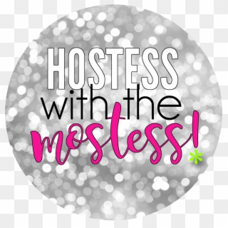 Hostess With The Mostess, - Hostess With The Mostess Clipart