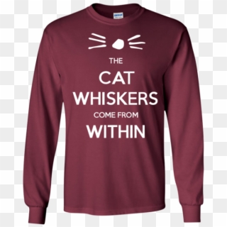 The Cat Whiskers Come From Within - T-shirt Clipart
