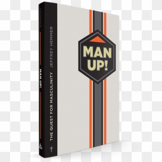 What Makes A Man A Man - Man Up The Quest For Masculinity Clipart
