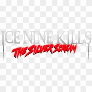Ice Nine Kills The Silver Scream , Png Download - Ice Nine Kills Clipart