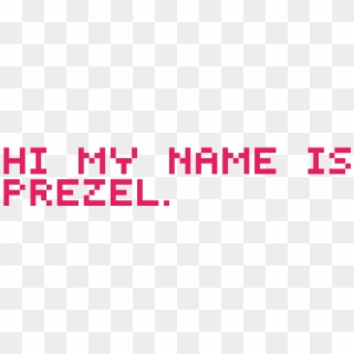 Hi My Name Is Prezel - Game Over Clipart