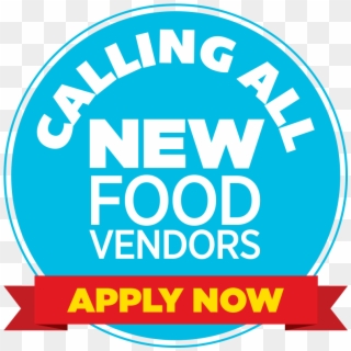 Calling All New Food Vendors - Calling All Food Vendors Clipart