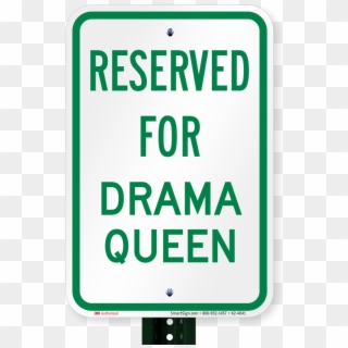 Reserved Parking For Drama Queen Signs - Movie Star Sign Clipart