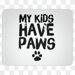 Lover My Kids Have - Paw Clipart
