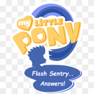 Flashsentrysartwork, Ask Flash Sentry, Comic Sans, - Logo My Little Pony Vector Clipart