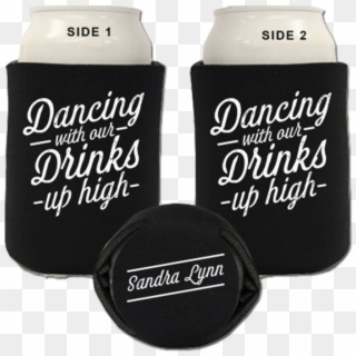 Black Drinks Up High Koozie - Calligraphy Clipart