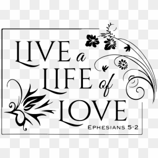 2 Live A Life Of Love Vinyl Decal Sticker Quote - Illustration Clipart