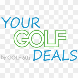 The Best Golf Deals Your Golf Deals By Golf 60s - Graphic Design Clipart