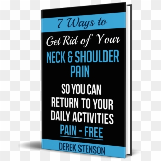 7 Ways To Get Rid Of Your Neck & Sholder Pain - Poster Clipart