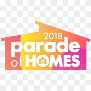2018 Parade Of Homes Saskatoon - Graphic Design Clipart