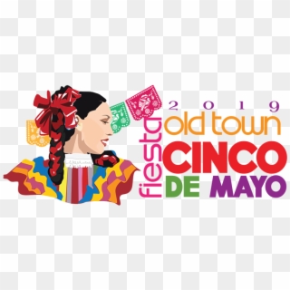 Fiesta Old Town Cinco De Mayo 2019 - Fiesta Old Town Cinco De Mayo Clipart