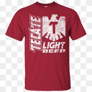 Tecate Beer Brand Logo Label T-shirt - I M Not Gay But $20 Is $20 Shirt Clipart